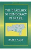 The Deadlock of Democracy in Brazil