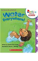 Water Everywhere!