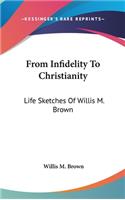 From Infidelity To Christianity