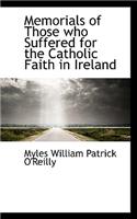 Memorials of Those who Suffered for the Catholic Faith in Ireland