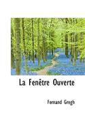 La Fenetre Ouverte