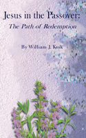 Jesus in the Passover: The Path of Redemption