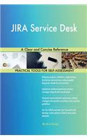 JIRA Service Desk A Clear and Concise Reference