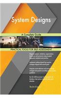 System Designs A Complete Guide