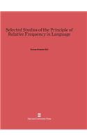 Selected Studies of the Principle of Relative Frequency in Language