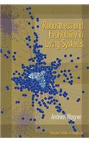 Robustness and Evolvability in Living Systems