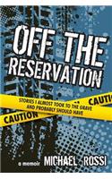 Off The Reservation