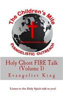 Holy Ghost FIRE Talk