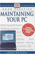 Essential Computers:  Maintaining Your PC