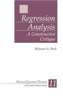 Regression Analysis: A Constructive Critique