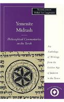 Yemenite Midrash: Philosophical Commentaries on the Torah: An Anthology of Writings from the Golden Age of Judaism in the Yemen