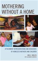 Mothering without a Home