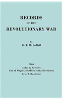 Records of the Revolutionary War. Reprint of the Third Edition 1894, with Index to Saffell's List of Virginia Soldiers in the Revolution, by J.T. McAl