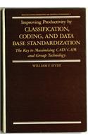 Improving Productivity by Classification: (Manufacturing Engineering and Materials Processing)