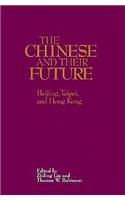 The Chinese and Their Future