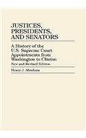 Justices, Presidents, and Senators