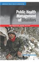Public Health Management of Disasters: The Practice Guide