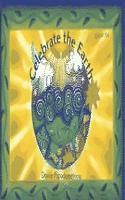 Celebrate the Earth ^hardcover]
