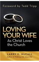 Loving Your Wife as Christ Loved the Church