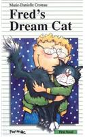 Fred's Dream Cat: (First Novels S.)