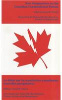 New Perspectives on the Canadian Constitutional Debate