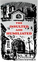 The Insulted and Humiliated
