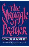The Struggle of Prayer