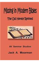 Missing in Modern Bibles, the Old Heresy Revived
