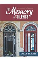 The Memory of Silence / Memoria Del Silencio
