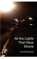 All the Lights That Have Shone