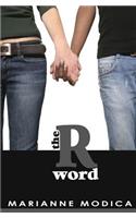 The R Word