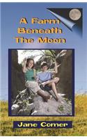 A Farm Beneath The Moon