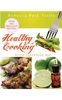 Healthy Cooking With Essential Oil