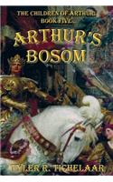 Arthur's Bosom