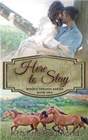 Here to Stay