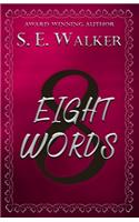 Eight Words