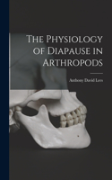 Physiology of Diapause in Arthropods