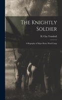 Knightly Soldier