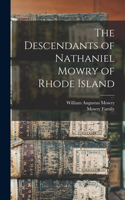 Descendants of Nathaniel Mowry of Rhode Island