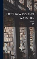 Life's Byways and Waysides