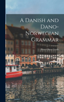 Danish and Dano-Norwegian Grammar