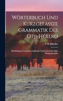 Wörterbuch Und Kurzgefasste Grammatik Des Otji-Hérero