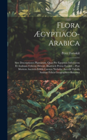 Flora Ægyptiaco-arabica