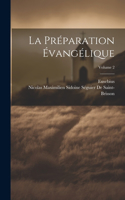 Préparation Évangélique; Volume 2
