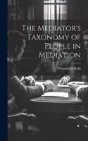 Mediator's Taxonomy of People in Mediation