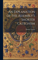 Explanation of the Assembly's Shorter Catechism