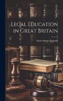 Legal Education in Great Britain