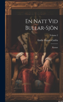 En Natt Vid Bullar-Sjön