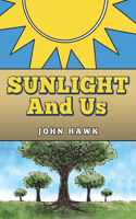 Sunlight and Us