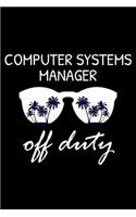 Computer Systems Manager Off Duty